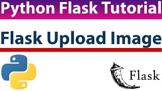 13. Flask Upload Image - Easily Upload Image to Database - Python Flask Tutorial