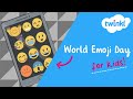 😎 World Emoji Day for Kids | 17 July | The History Behind Emojis |  Who created emojis? | Twinkl USA