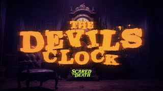 Scared to Death | The Devil's Clock