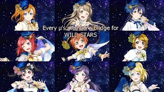 Every µ's member's bridge for WILD STARS