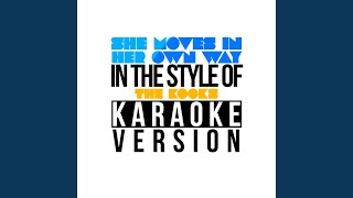 She Moves in Her Own Way (In the Style of the Kooks) (Karaoke Version)