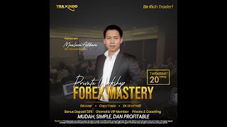 TESTIMONI WORKSHOP FOREX MASTERY