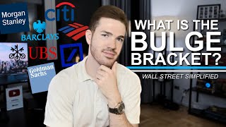 What even is a bulge bracket? | Wall Street Simplified