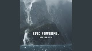 Epic Powerful