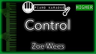 Control (HIGHER +3) - Zoe Wees - Piano Karaoke Instrumental
