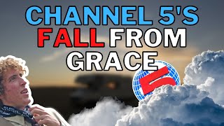 Channel 5 S Fall From Grace