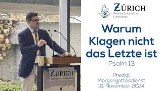 Warum Klagen nicht das Letzte ist | Psalm 13