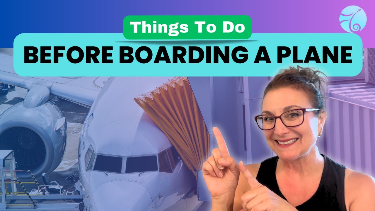 9 Things You Should Do Before Boarding A Plane | Don't Forget These ...