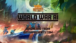 Bossa Presents - World War AI: Trailer