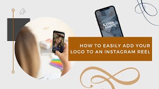 How to Add Your Logo to an Instagram Reel