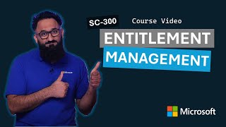 Entitlement management | SC-300 | Episode 22