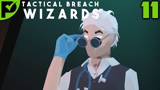 Doctor of Death (Dessa Banks' Anxiety Dream) - Tactical Breach Wizards Ep. 11 [Hard Difficulty]