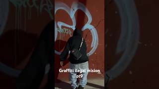 Graffiti ilegal misión pt 9 vallaba a verla completa #graffiti #graff