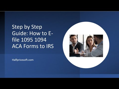 How To Efile 1095 1094 ACA Forms To IRS - YouTube