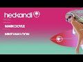 #HKR29/24 The Hedkandi Radio Show with Mark Doyle