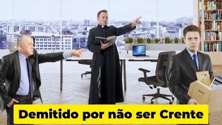 FUNCIONÁRIO É DEMITIDO POR SE RECUSAR PARTICIPAR DE CULTO EVANGÉLICO DA EMPRESA (Tribo Notícias)