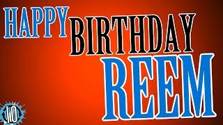 Happy Birthday REEM! 10 Hours Non Stop Music \u0026 Animation For Party Time #Birthday #Reem