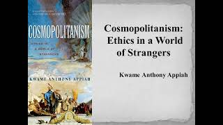 Kwame Anthony Appiah's "Cosmopolitanism: Ethics in a World of Strangers" (Book Note)