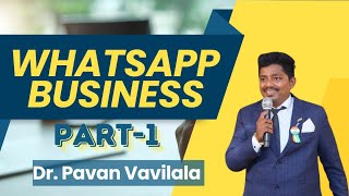 How to do business through WhatsApp By Dr.Pavan Vavilala.