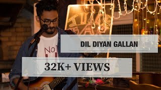 Dil Diyan Gallan Cover Song | Tiger Zinda Hai | Salman Khan | Katrina Kaif | YRF music | Unplugged