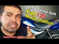 Essas simples coisas deixam sua Fan125 macia e melhora o desempenho