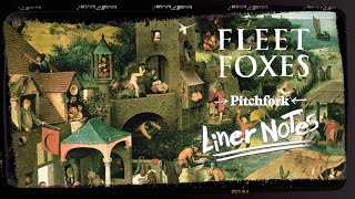 Explore Fleet Foxes’ Self-Titled Debut (in 5 Minutes) | Liner Notes