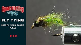 FLY TYING: BRENT'S MAGIC CADDIS PUPAE