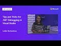 Tips and Tricks for .NET Debugging in Visual Studio