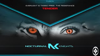 EverLight \u0026 Tasso  pres. The Resistance - Tender