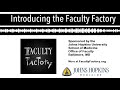 Introducing the Faculty Factory