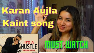 Itz A Hustle KARAN AUJLA SONG FROM BTFU /TRU SKOOL REACTION VIDEO