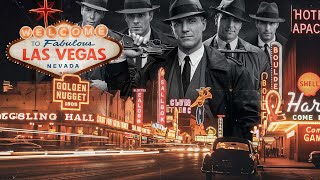 How The Mafia Built Las Vegas: The Untold Story | Historical Documentary