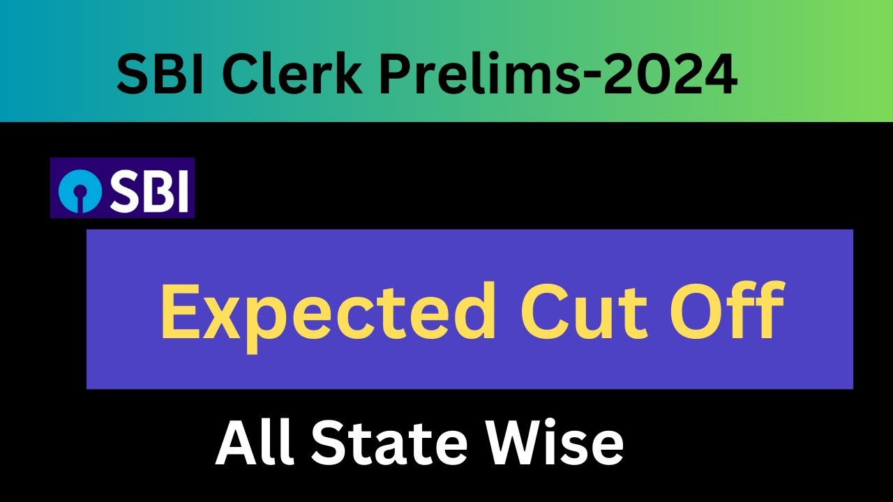 SBI Clerk Prelims-2024 Result |Expected Cut Off |All State Wise - YouTube