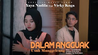Yaya Nadila Feat Vicky Koga Dalam Angguak Usah Manggeleang Music