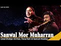 Sanwal Mor Muharran | Ustad Shafqat Ali Khan | Live Video | New Classical Song 2023 | Sufiscore