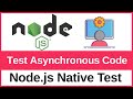 Node.js Native Test Runner Tutorial 4 - Test Asynchronous Code (Callbacks, Promises, Async/Await)
