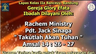 Amsal 14 : 26-27 Takutlah Akan Tuhan. Pdt. Jack Sinaga