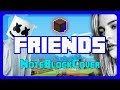 ♫ FRIENDS - Marshmello - Minecraft Note Block Song (with lyrics) ♫