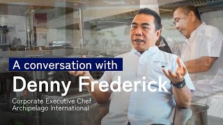 Meet Our Team: Denny Frederick, Corporate Executive Chef