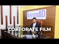 CORPORATE FILM | BEYONDID | SPREADON STUDIO | VIDEO PRODUCTION