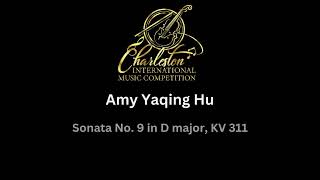 Amy Yaqing Hu - Sonata No. 9 in D Major, KV 311 | 2025 International Piano Competition