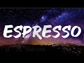 Sabrina Carpenter - Espresso (Lyrics)