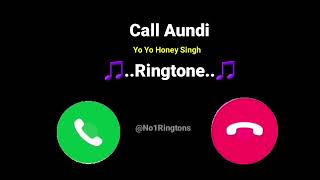 Call Aundi (Slowed × Reverb) Yo Yo Honey Singh Ringtone || Sad Ringtone || Download Link In.. 👇