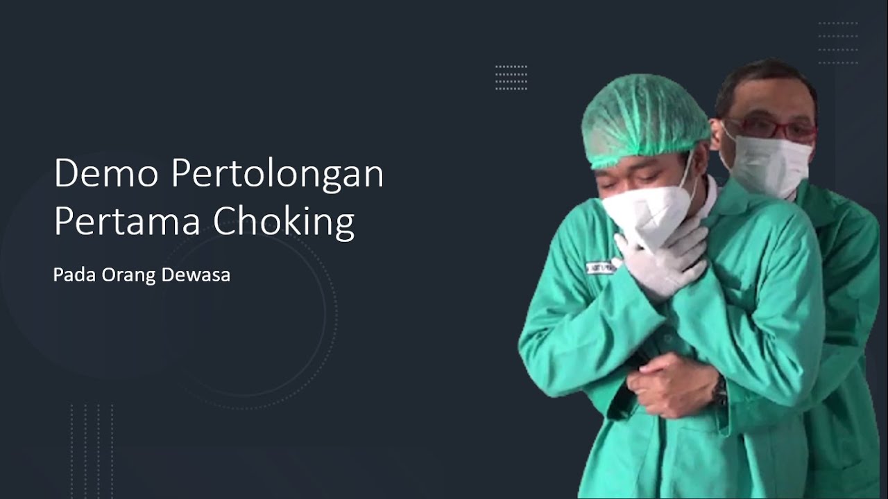 TERSEDAK, Lakukan Ini!! Pertolongan Pertama Choking Pada Orang Dewasa ...