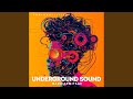 Underground Sound (Edit)