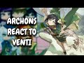 Archons React To Venti/Barbatos || Genshin Impact || Gacha React