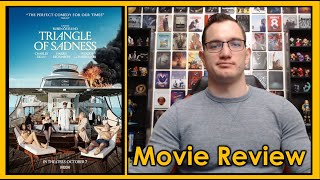 Triangle of Sadness (2022) - movie review