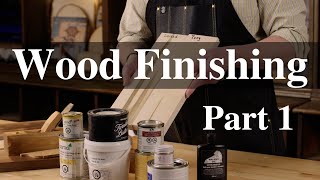 Wood Finishing | Part 1 - Choosing the Right Finish