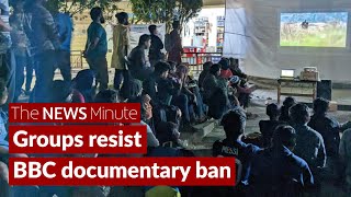 BBC documentary on Modi: Several groups defy ban and hold screenings