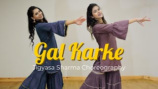 GAL KARKE | Asees Kaur | Gaana Originals | Jigyasa & Manka | StepKraft
